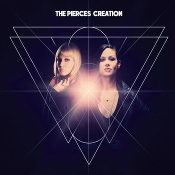 The Pierces Creation