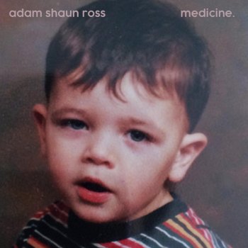 Adam Shaun Ross Medicine