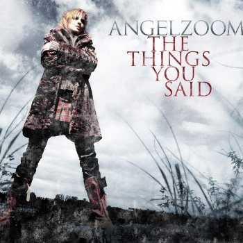 Angelzoom The Things You Said (Radio Edit)