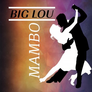 Big Lou Mambo