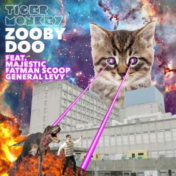 Tigermonkey, Majestic, Fatman Scoop & General Levy Zooby Doo