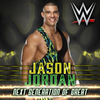 WWE feat. CFO$ & J-Frost Next Generation of Great (Jason Jordan) [feat. J-Frost]