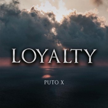 Puto X Loyalty