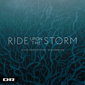 Claus Hempler feat. Dragonborn Ride Upon The Storm (feat. Dragonborn)