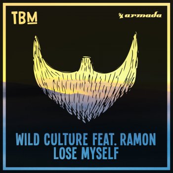 Wild Culture feat. Ramon Lose Myself