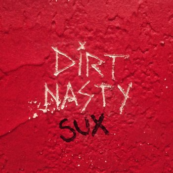 Dirt Nasty Gone Tomorrow (feat. Elan)