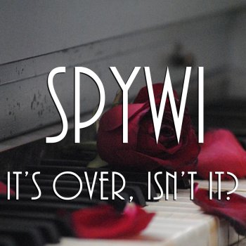 Spywi It's Over, Isn't It? - Instrumental