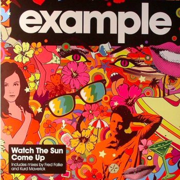 Example Watch the Sun Come Up (extended mix)