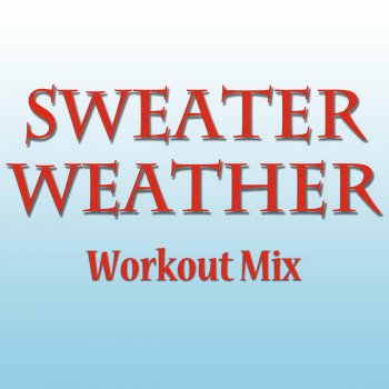 Dr. Pack Sweater Weather (Workout Mix Radio Edit)