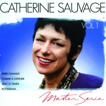 Catherine Sauvage Je Chante Pour Passer Le Temps
