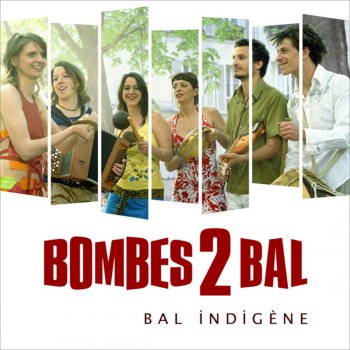 Bombes 2 Bal L'amour, toujours l'amour (J'ai des amis) [Version 2]