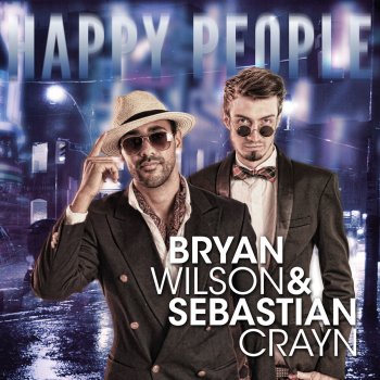 Bryan Wilson & Sebastian Crayn Happy People