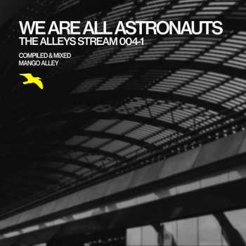 We Are All Astronauts Tremors (MA ADE 004 Edit - Mixed)