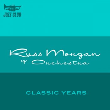 Russ Morgan & His Orchestra Put Your Shoes On Lucy