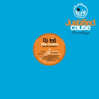 Dj Ino feat. MC Johnny Def Take Control - Justified & Extended Mix