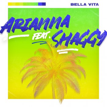 Arianna feat. Shaggy Bella Vita