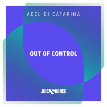 Abel Di Catarina Out of Control (Extended mix)