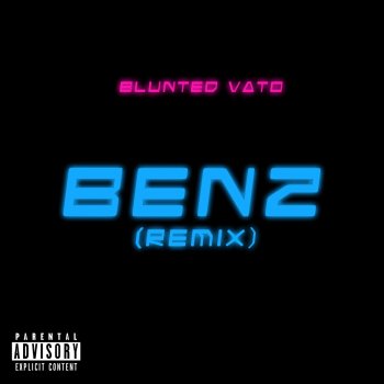Blunted Vato Benz - Remix