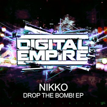 Nikko Drop The Bomb! - Original Mix