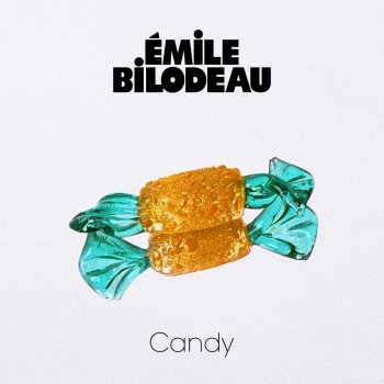 Émile Bilodeau feat. Caroline Savoie Candy