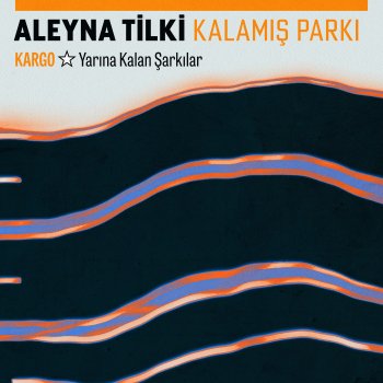 Aleyna Tilki Kalamış Parkı - Kargo: Yarına Kalan Şarkılar