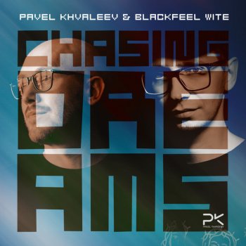 Pavel Khvaleev feat. Blackfeel Wite Chasing Dreams - Club Dub Mix