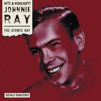 Johnnie Ray The Only Girl I'll Ever Know