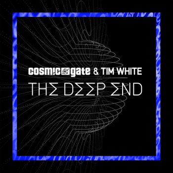 Cosmic Gate feat. Tim White The Deep End (Extended Mix)