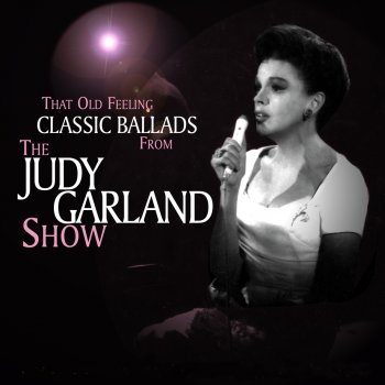 Judy Garland Too Late Now