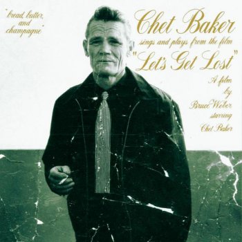Chet Baker I Don't Stand a Ghost of a Chance With You