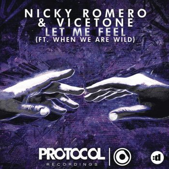 Nicky Romero feat. Vicetone & When We Are Wild Let Me Feel (Original Mix)