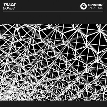 TRACE Bones (Extended Mix)