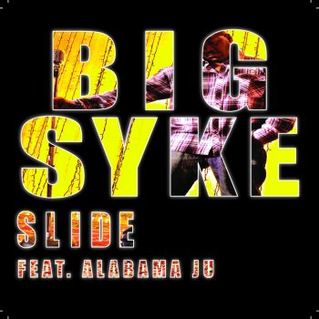 Big Syke Slide