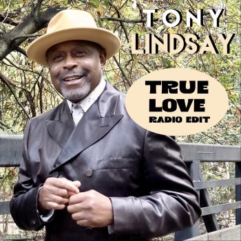 Tony Lindsay True Love (Radio Edit)