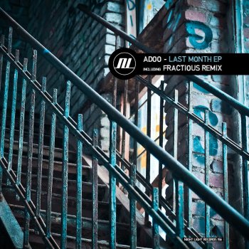 Adoo feat. Fractious Last Month - Fractious Remix