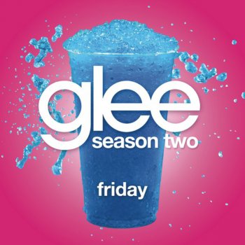 Glee Cast Friday