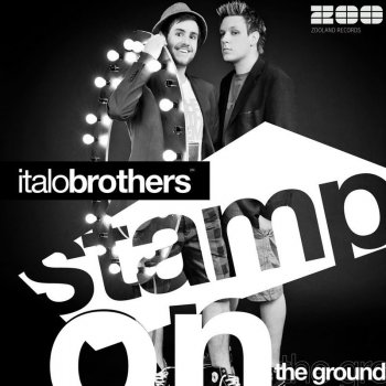 ItaloBrothers feat. Caramba Traxx Stamp On The Ground - Caramba Traxx Remix