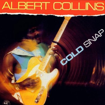 Albert Collins Lights Are On But Nobody's Home