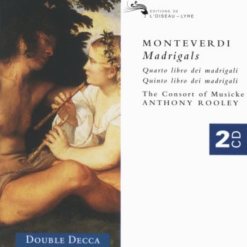 Claudio Monteverdi, Consort Of Musicke & Anthony Rooley Quinto Libro dei Madrigali: 1. Cruda Amarilli