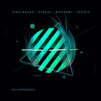 Juan Magán Claro Que Sì (feat. Hyenas, Mohombi & Yasiris) [Radio Edit]