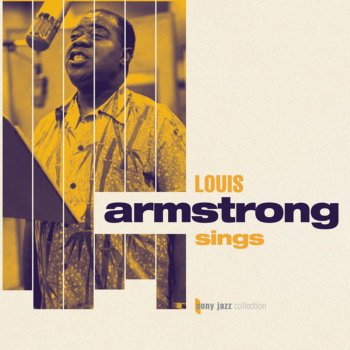 Louis Armstrong and His All Stars (What Did I Do to Be So) Black and Blue