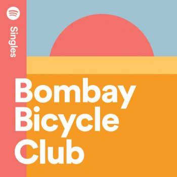 Bombay Bicycle Club feat. Rae Morris Lose You To Love Me