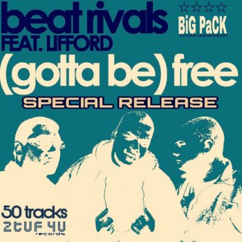 Beat Rivals Gotta Be Free - Live Groove 7' INST