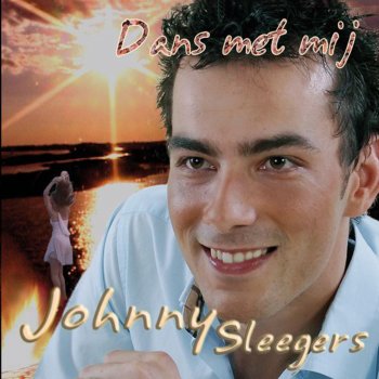Johnny Sleegers Terug Bij Mij