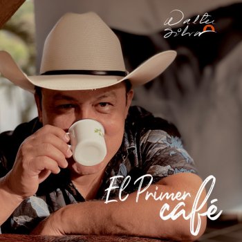 Walter Silva El Primer Café