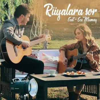 Mustafa Ceceli feat. Ece Mumay Rüyalara Sor - Akustik
