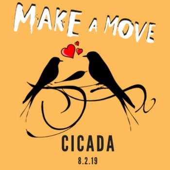 Cicada Make a Move