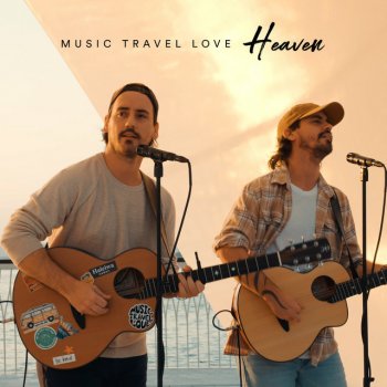 Music Travel Love Heaven