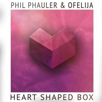 Phil Phauler & Ofelija Heart Shaped Box