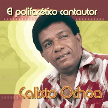 Calixto Ochoa y su Conjunto Los Altares